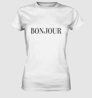 Bonjour - Ladies Premium Shirt
