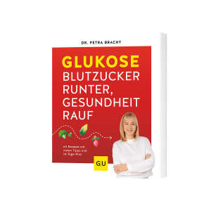 Glukose - Blutzucker runter, Gesundheit rauf