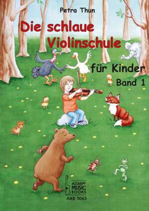 Die schlaue Violinschule für Kinder Band 1
